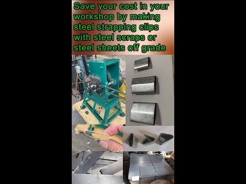 Save your cost in your workshop by making steel strapping clips with steel scraps or steel sheets