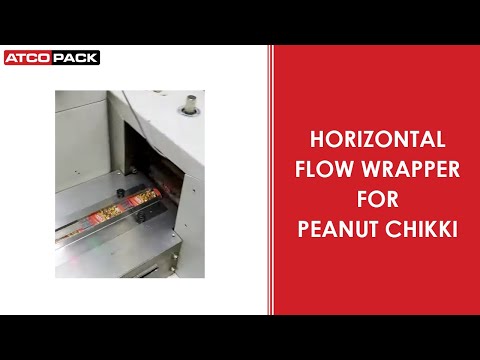 Horizontal Flow Wrapper For Peanut Chikki - ATCOPACK