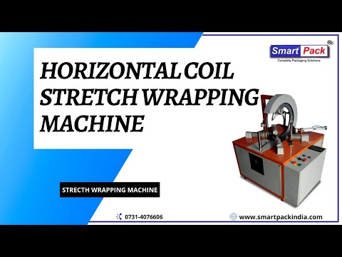 Horizontal coil stretch wrapping machine CONTACT- +91 9109108483