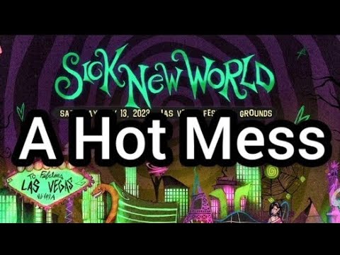 Sick New World: A Hot Mess