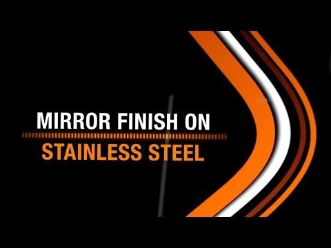 No 8 mirror finish on Stainless Steel