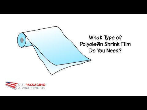 What type of polyolefin shrink film do you need