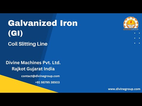 GI (Galvanized Iron) Coil Slitting Line | Divine Machines Pvt. Ltd. Machine Manufacturer in Rajkot