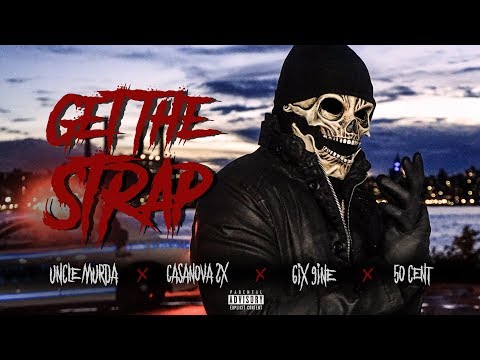 Uncle Murda | 50 Cent | 6ix9ine | Casanova - &quot;Get The Strap&quot; (Official Music Video)