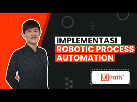 Bagaimana Implementasi Robotic Process Automation? | RPA UiPath