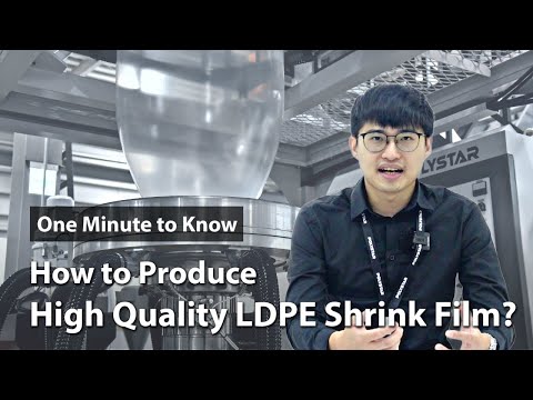 How to Produce a Good Quality LDPE Shrink Film? | One Minute to Know EP1