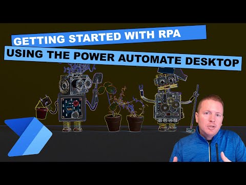 Getting Started With Robotic Process Automation (RPA) Using Power Automate Desktop