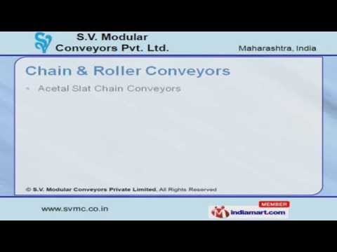 Material Handling Equipment by S.V Modular Conveyors Private Limited, Pune