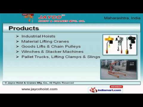 Material Handling Equipment by Jayco Hoist &amp; Cranes Mfg. Co., Mumbai