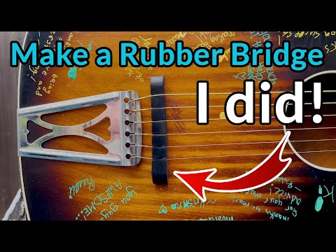 $10 RUBBER BRIDGE — Get today&#039;s HIT sound — EASY Acoustic Guitar conversion