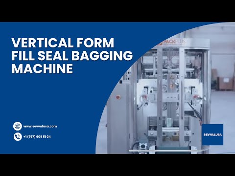 Vertical Form Fill Seal Bagging Machine | SEVVALUSA