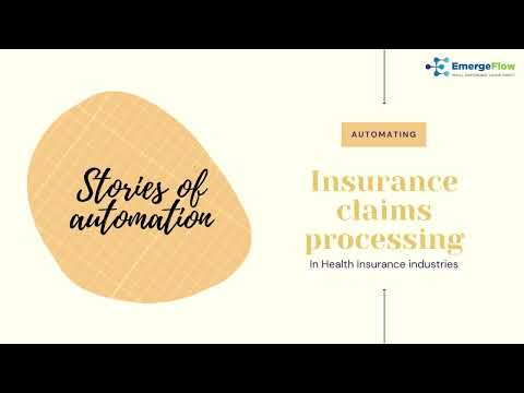 Stories of Automation - Insurance claims processing | Robotic Process Automation (RPA) | EmergeFlow