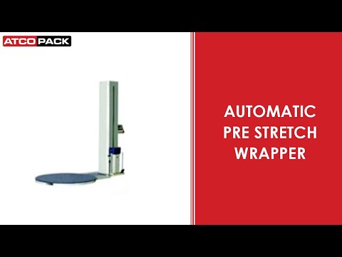 Automatic Pre Stretch Wrapper | Pallet Wrapping Machine