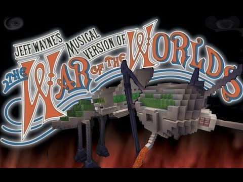 War of the Worlds Musical MINECRAFT (WIP)