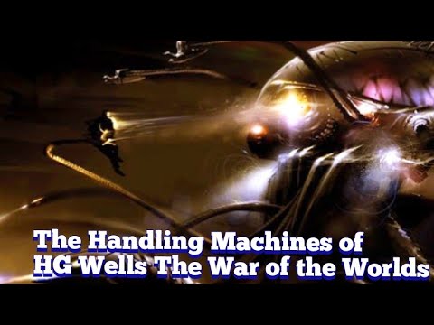 The Handling Machine: HG Wells War of the Worlds All Adaptations a Compilation 2023