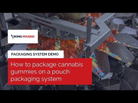 How to Package Cannabis Gummies on an Automated Pouch Packaging System. Viking Masek