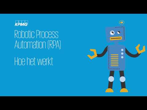 Hoe werkt Robotic Process Automation (RPA)? - KPMG