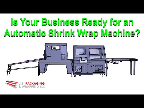 Is your business ready for an automatic shrink wrap machine