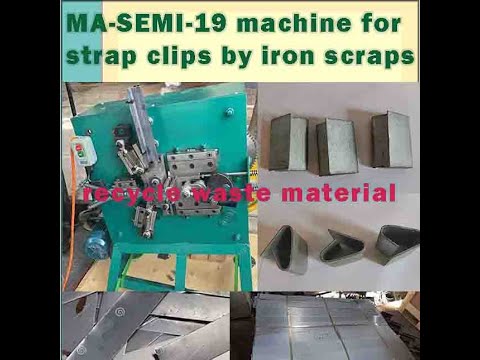 MA SEMI 19 TR machine for making strapping 19 mm open clips from steel sheets or steel scraps