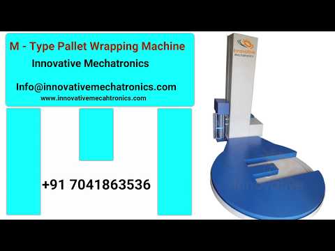 M Type Pallet wrapping machine | M type pallet wrapper | pallet wrapper without ramp