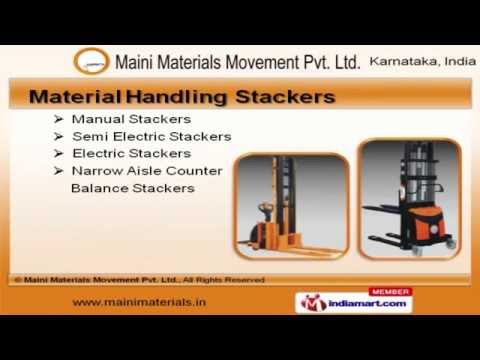 Material Handling Equipment by Maini Materials Movement Pvt. Ltd., Bengaluru