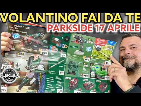 Volantino Parkside Lidl fai da te 17 aprila 2023 tornio. smerigliatrice a batteria. guida bloccaggio