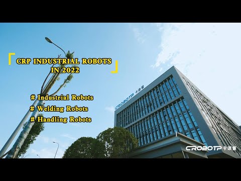 Amazing Innovation| CRP Industrial Robots In 2022