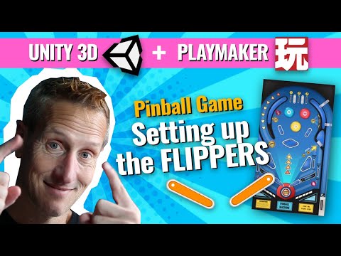 Unity + Playmaker - EASY Pinball Game - Setting up Flipper