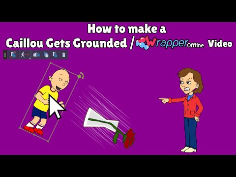 How To Make A Caillou Gets Grounded Video/A Wrapper Offline Video!