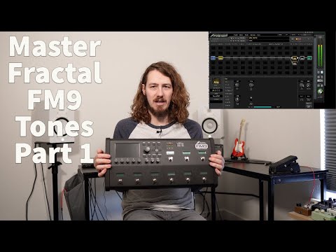 Fractal FM9 Patch Building Tutorial (Part 1 Amps and Compression)