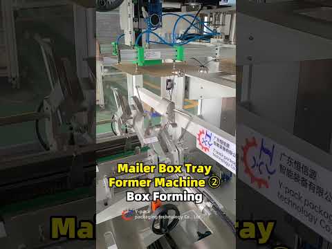 Mailer Box Tray Former Machine ② Box Forming Mechanism