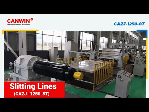 CANWIN Slitting Lines Machine for Sale | Coil Steel Slitting Line Manufacturer (CAZJ -1250-8T)