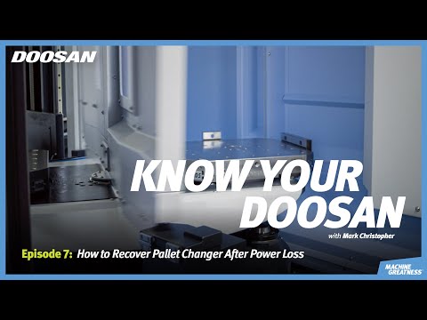 How To Recover Pallet Changer After Power Loss — Know Your DN, Episode 7