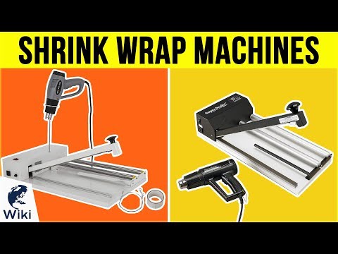 9 Best Shrink Wrap Machines 2019