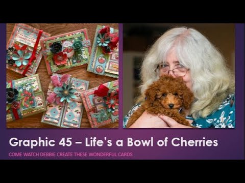 Graphic 45 - Life&#039;s a Bowl of Cherries