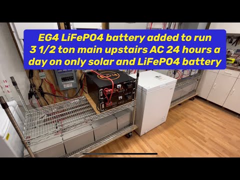 EG4 LiFePO4 battery bank now runs 3 1/2 ton AC with 12kw Growatt inverter 24/7 just solar &amp; battery