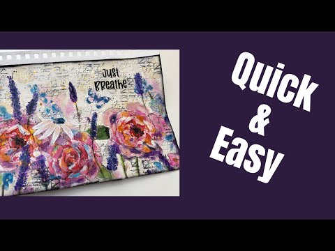 QUICK AND EASY -Mixed Media Art Journal Tutorial