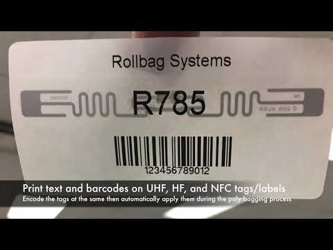 Rollbag R785 Auto Bagger - upgraded RFID label printer for smart labels &amp; tags on poly bags