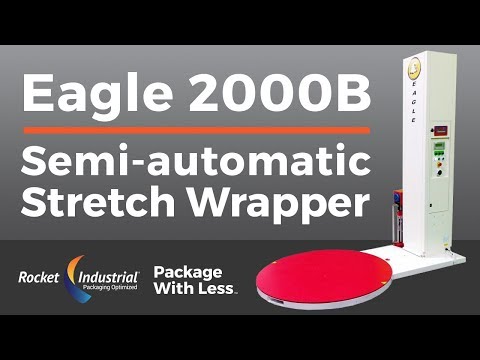 Eagle 2000B Semi-Automatic Stretch Wrapper &amp; Options