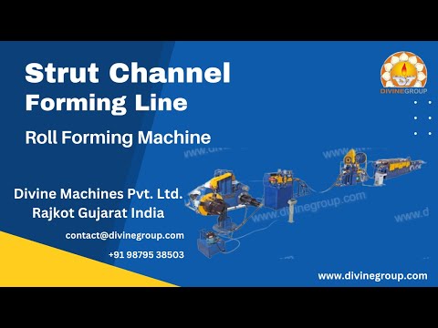 Strut Channel Roll Forming Machine | Roll Forming Line | Divine Machines Pvt Ltd Manufacturer India