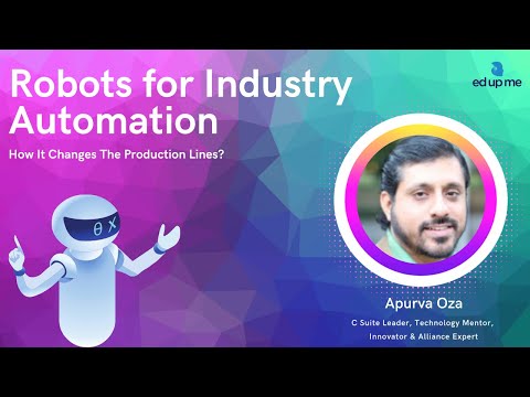 Introduction to Industrial Robotics | Apurva Oza