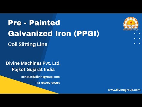 High-Precision Pre-Painted Galvanized Iron (PPGI) Coil Slitting Line | Divine Machines Pvt Ltd