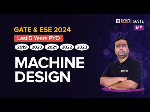 Machine Design Previous Year Questions | Mechanical Engineering | GATE &amp; ESE 2024 | BYJU&#039;S GATE