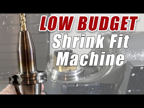 CNC: Low Budget Shrink Fit