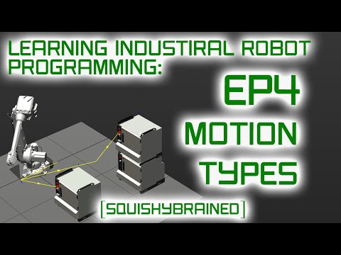 Learning Industrial Robot Programming - EP4 - Motion Types