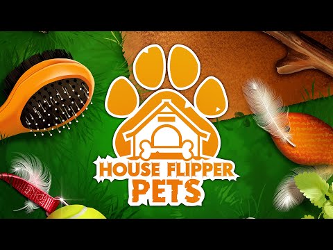 House Flipper - Pets DLC Release Date Trailer