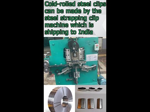 Machine of steel strapping clips with raw material of cold roll steel coil (WA:+8618621323471)