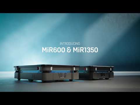 Introducing MiR600 &amp; MiR1350 (AMR) Mobile Industrial Robots