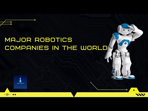 Major robotics companies in the world | The largest robotics manufacturer | Best robotics companies